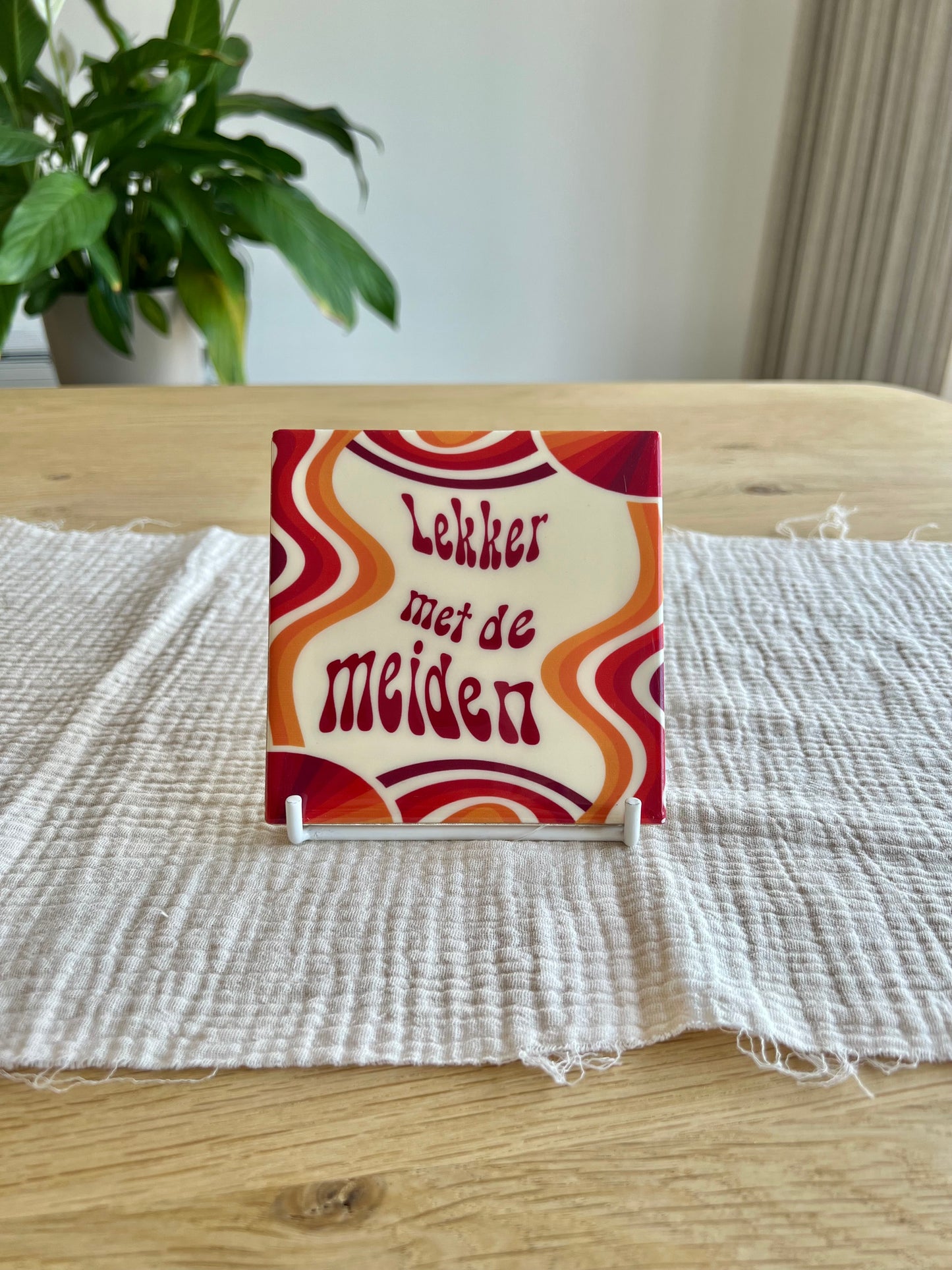 Tegeltje - lekker met de meiden