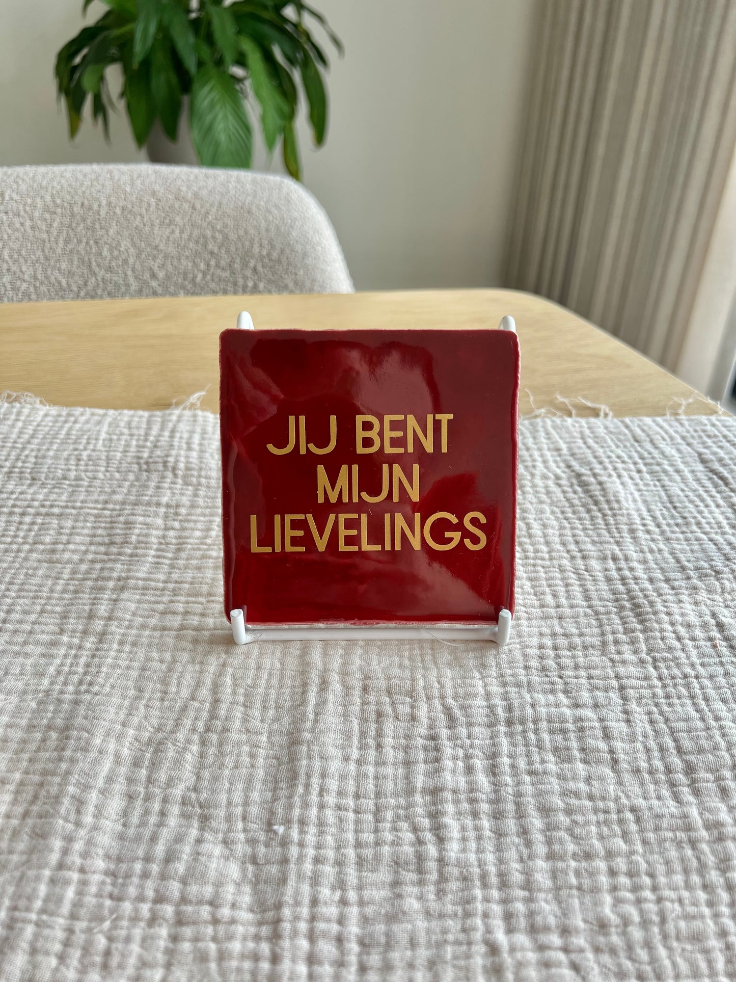 Tegeltje - Jij bent mijn lievelings