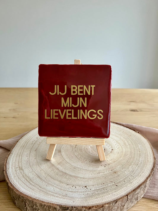 Tegeltje - Lievelings (incl. Staander)
