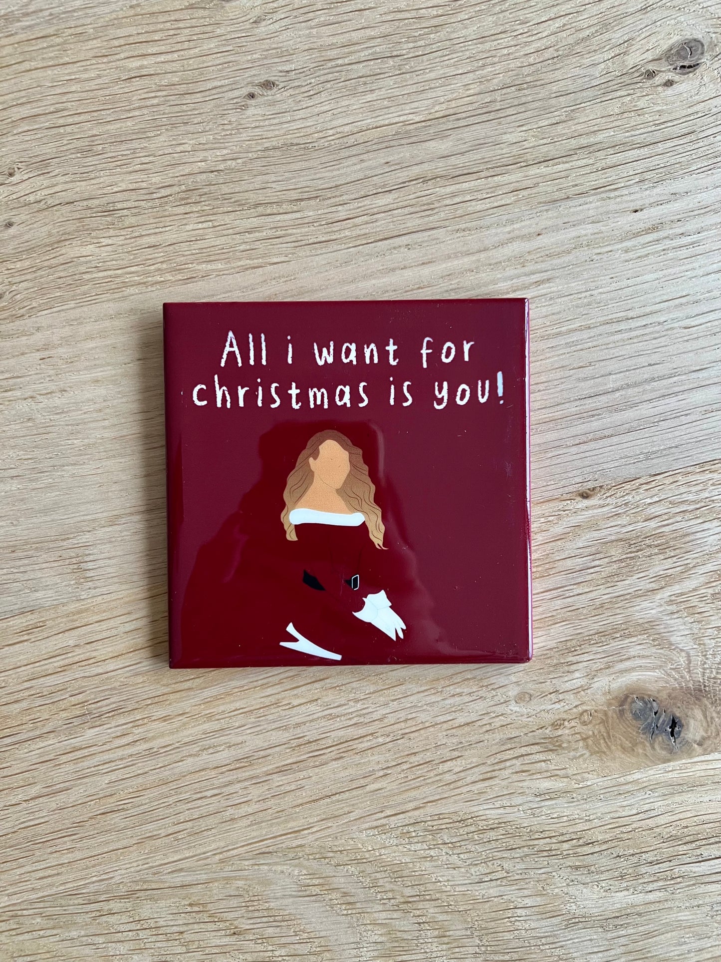 Tegeltje - All I want for christmas is you